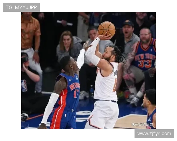 尼克斯与活塞季前赛精彩对决展现新赛季球队实力与战术风格